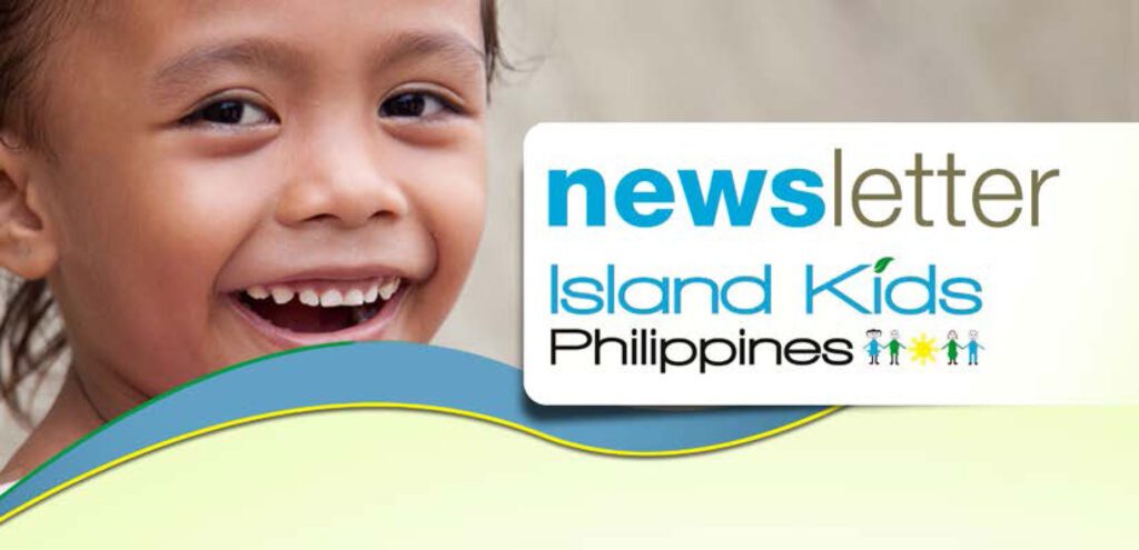 Our partners “Island Kids Philippines” newsletter