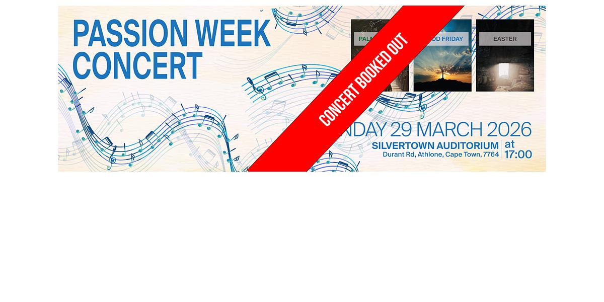 Passion Week concerts in Silvertown and Olympus